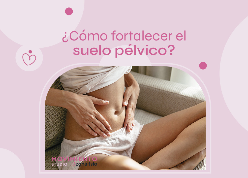 como fortalecer el suelo pélvico